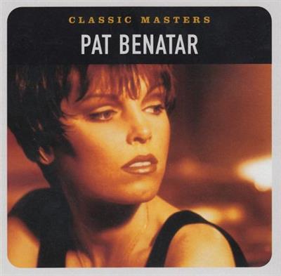 Pat Benatar - Classic Masters  (2002)