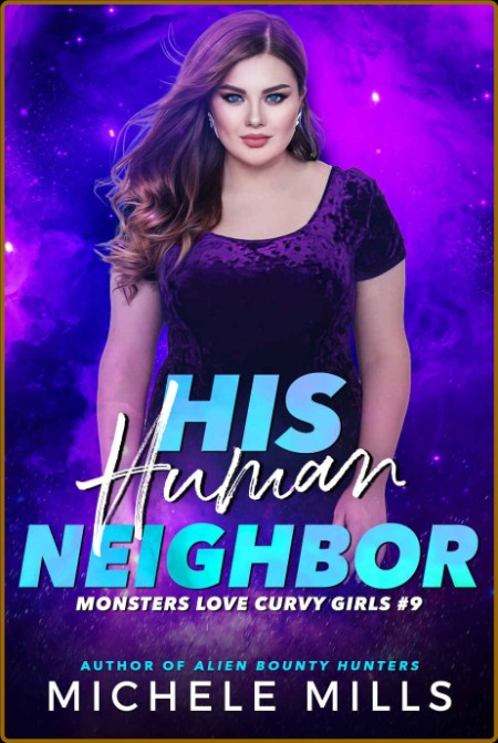 His Human Neighbor Monsters Lo - Michele Mills  417c851a73188222f81f03351d2225f5