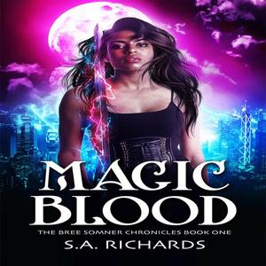 Magic Blood by S.A. Richards