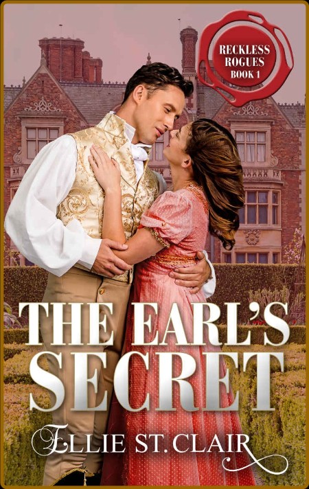 The Earl s Secret  A Regency Hi - Ellie St  Clair  04b2f360fab5206c338a2580db1afb04