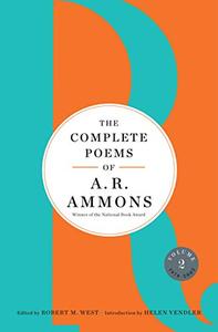 The Complete Poems of A. R. Ammons Volume 2 1978-2005