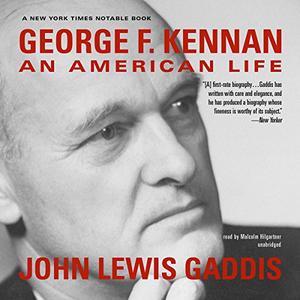 George F. Kennan An American Life [Audiobook]