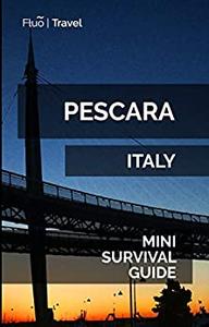 Pescara Mini Survival Guide