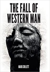 The Fall of Western Man