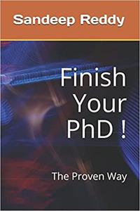 Finish Your PhD ! The Proven Way
