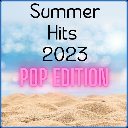 Summer Hits 2023 - Pop Edition (2023)