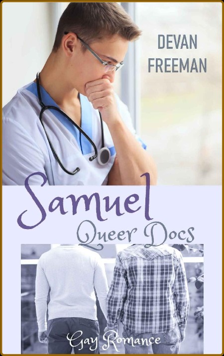 Samuel  Queer Docs - Devan Freeman  58e4cd14c64a3db6d9b124b8eaf88a18