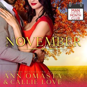 Man of the Month Club NOVEMBER by Ann Omasta, Callie Love