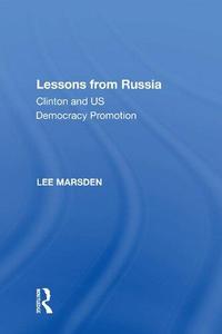 Lessons from Russia Clinton and US Democracy Promotion