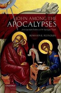 John among the Apocalypses Jewish Apocalyptic Tradition and the 'Apocalyptic' Gospel