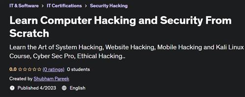 Learn Computer Hacking and Security From Scratch –  Download Free