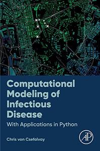 Computational Modeling of Infectious Disease With Applications in Python