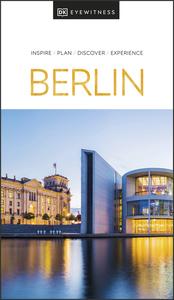 DK Eyewitness Berlin (DK Eyewitness Travel Guide), 2023 Edition