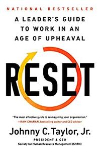 Reset A Leader’s Guide to Work in an Age of Upheaval