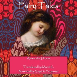 Fairy Tales by Alexander Dumas