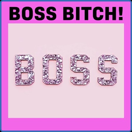 Boss Bitch! (2023)