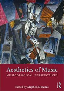 Aesthetics of Music Musicological Perspectives