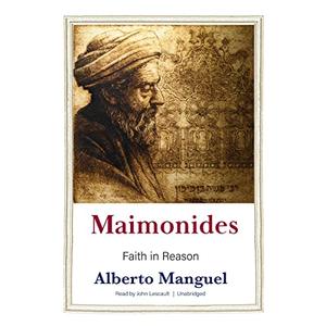 Maimonides Faith in Reason [Audiobook]