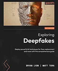 Exploring Deepfakes