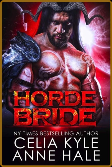 Horde Bride  A Scifi Alien Roma - Celia Kyle