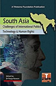 South Asia Challenges of International Politics, Technology & Human Rights
