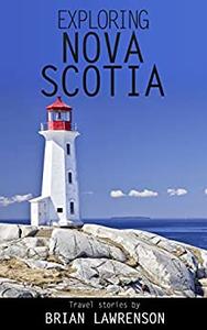 Exploring Nova Scotia PEI and Cape Breton (American Travel Series)