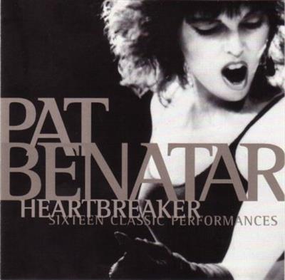 Pat Benatar - Heartbreaker Sixteen Classic Performances  (1996)