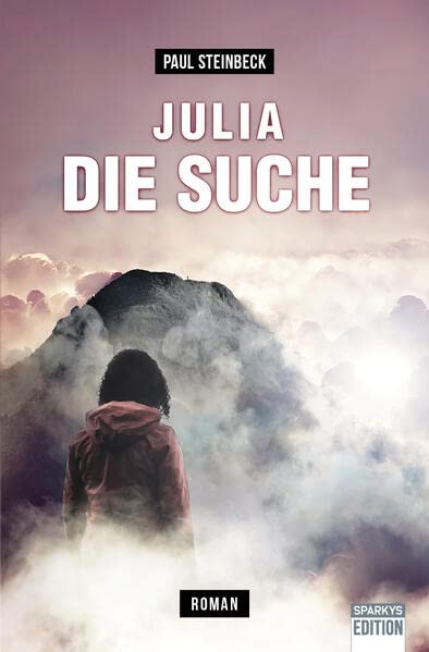 Cover: Paul Steinbeck  -  Julia  -  Die Suche