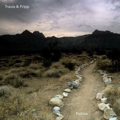 Travis & Fripp - Follow (2012/2023) [Official Digital Download  24/48]