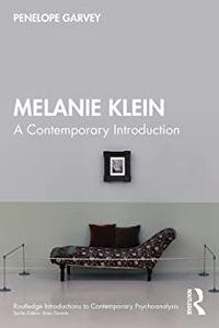 Melanie Klein A Contemporary Introduction
