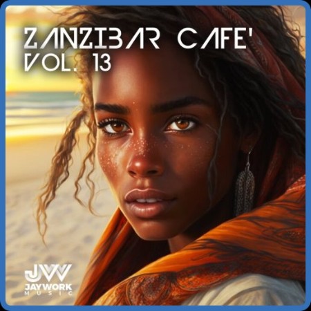 VA - Zanzibar Cafe, Vol  13 (2023)