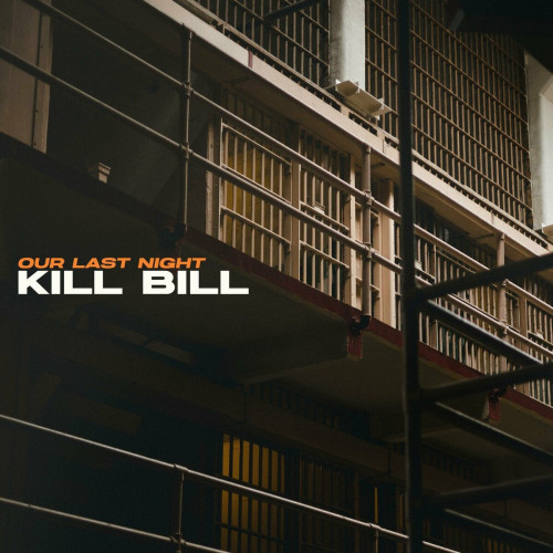 Our Last Night - Kill Bill (SZA Cover) (Single) (2023)