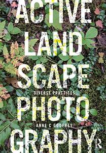 Active Landscape Photography Diverse Practices