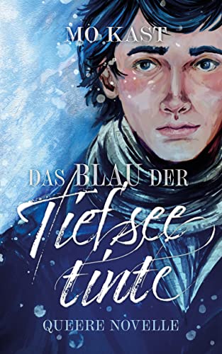Cover: Mo Kast  -  Das Blau der Tiefseetinte