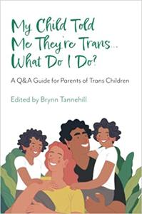 My Child Told Me They're Trans