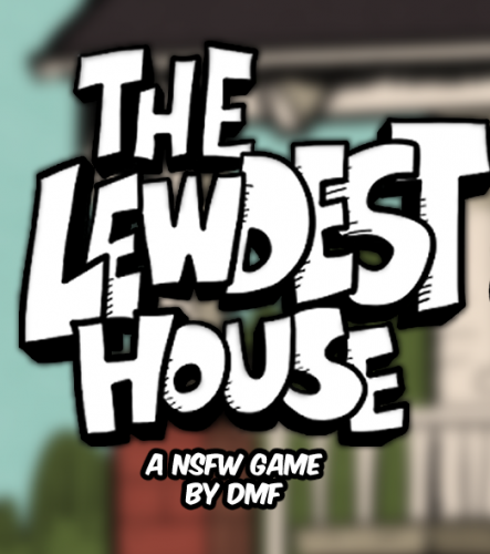 The Lewdest House - Chp.1 by DMF