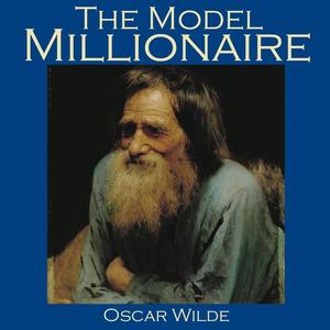 The Model Millionaire by Oscar Wilde