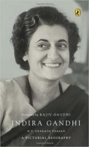 Indira Gandhi A Pictorial Biography