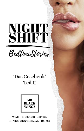 Cover: Mr Blackwingz  -  Night Shift: Das Geschenk  -  Teil 2