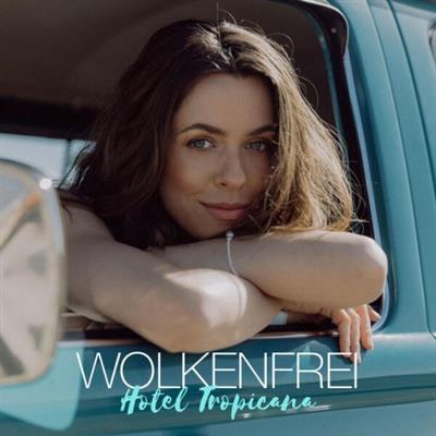 Wolkenfrei, Vanessa Mai - Hotel Tropicana (2023)  Mp3 / Flac / Hi-Res