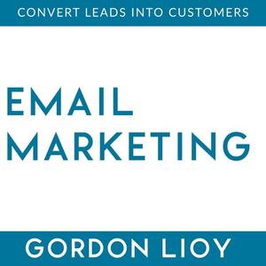 Email Marketing by Gordon Lioy