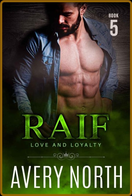 Raif - Book 5  A Steamy Contemp - Avery North  E3027ec07f81abed7dccaf9fd1f447be