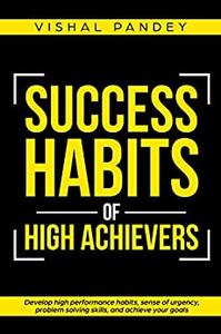 Success Habits of High Achievers