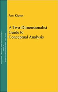 A Two-Dimensionalist Guide to Conceptual Analysis