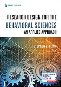 Research Design for the Behavioral Sciences An Applied Approach