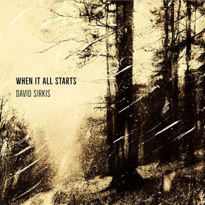 David Sirkis - When It All Starts (2023) [Official Digital  Download]