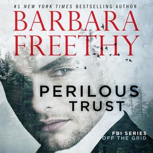 Perilous Trust by Barbara Freethy