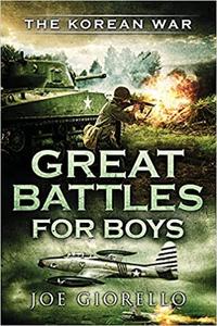 Great Battles for Boys the Korean War