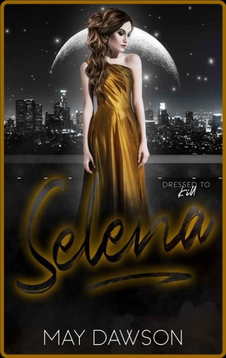 Selena - May Dawson  D1a6f4ba9f3b5b400304238784645bf9