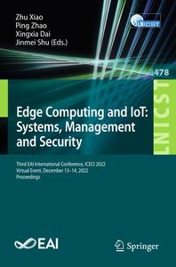 Edge Computing and IoT  Systems, Management and Security
